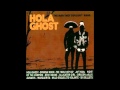 Hola Ghost - Alligator Girl 