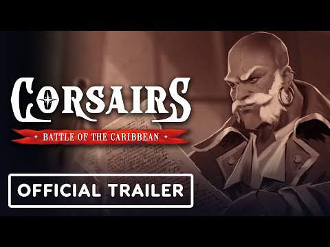 Corsairs: Battle of the Caribbean - Official Gameplay Trailer