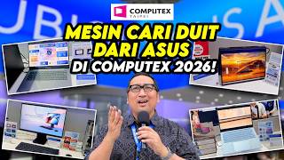 ASUS Ternyata Punya Mesin Cari Duit — Computex 2026