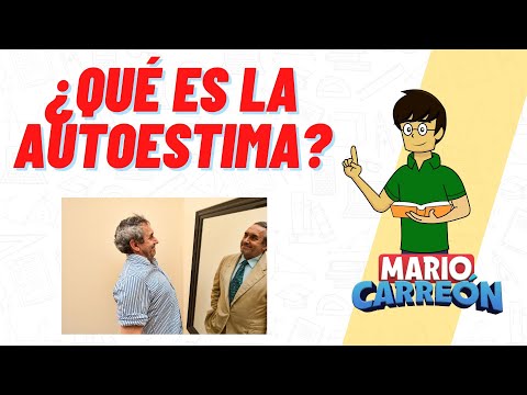 ¿Qué es la autoestima?
