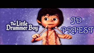 Little Drummer Boy -  JD Priest