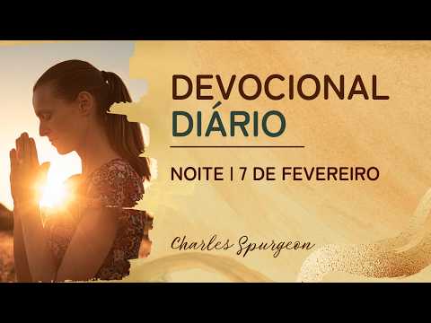 Daily Devotional by Charles Spurgeon | February 7 - Evening | Revelation 11:12
