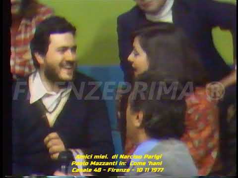 Amici miei di Narciso Parigi. Rarissimo video di Paolo Mazzanti in: Come 'hani. Canale 48. 10 11 '77