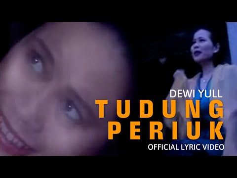 DEWI YULL - TUDUNG PERIUK -  Official Lyric Version