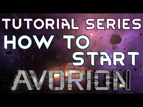 HOW TO START - Tutorial Series AVORION GAMEPLAY GUIDE 01