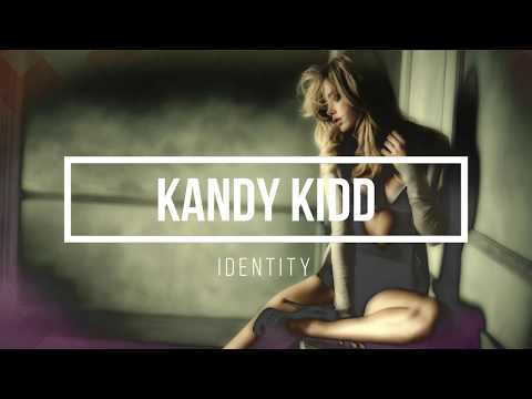 Kandy Kidd [GER] - Identity (Snippet)