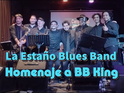 La Estaño Blues Band - Homenaje a BB KING (Full Concert) 18-05-24