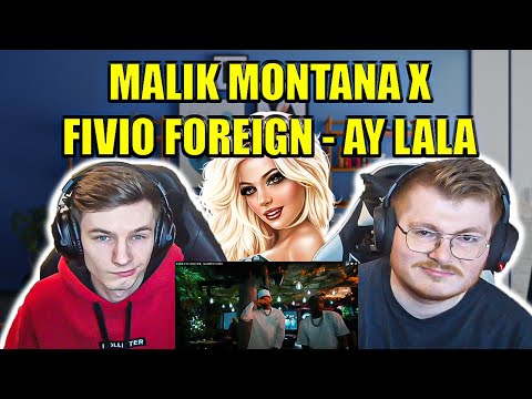DISAPPOINTING?? MALIK MONTANA X FIVIO FOREIGN - AY LALA - ENGLISH AND POLISH REACTION