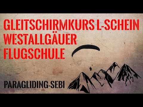 Gleitschirmkurs L-Schein, Westallgäuer Flugschule