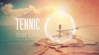 Tennic -  Lost Love