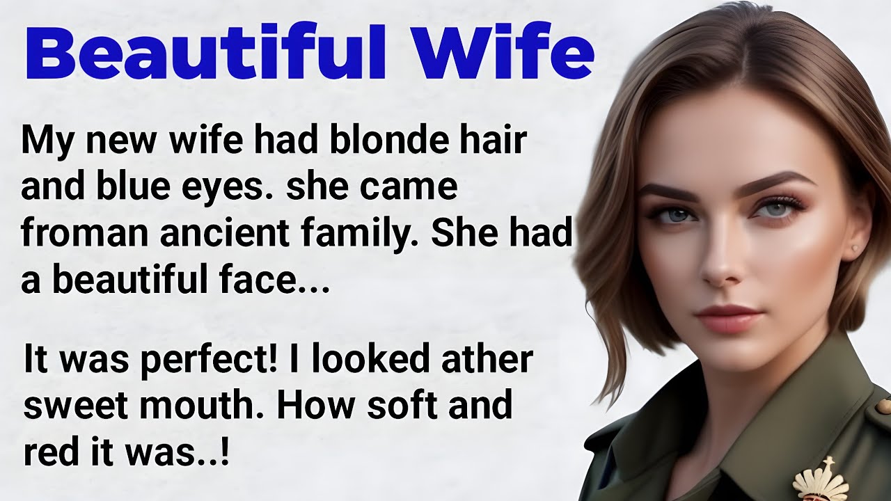 Learn English Through Stories ☘️| Graded Reader Level-1 | Beautiful Wife