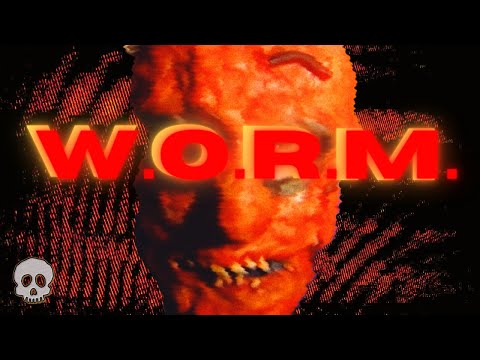 W.O.R.M.