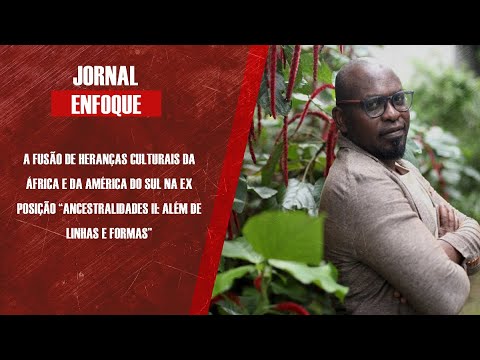 Artista nigeriano Augustine Kawoh fala da sua nova exposição na Pinacoteca