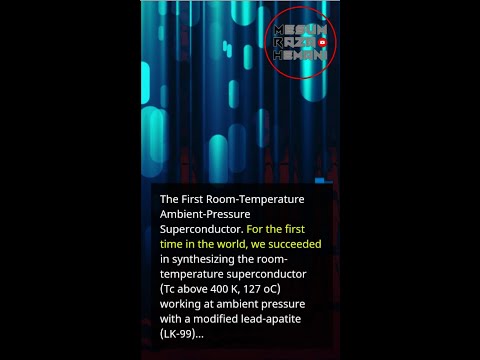 New Latest Research : Room Temperature Ambient Pressure Superconductor
