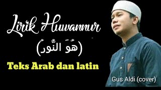 Download lagu Lirik Huwannur - Gus Aldi (cover) Teks Arab, Latin beserta Artinya mp3 Download lagu Lirik Huwannur - Gus Aldi (cover) Teks Arab, Latin beserta Artinya mp3