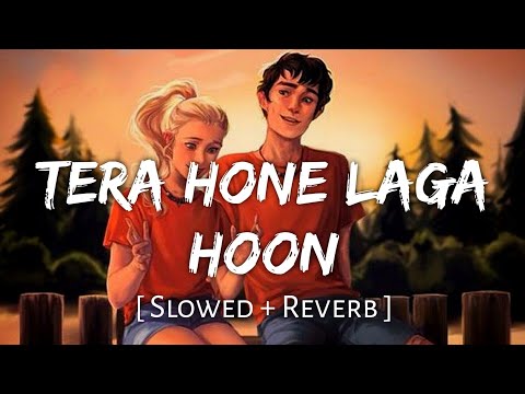 Tera Hone Laga Hoon (Slowed + Reverb) | Atif Aslam, Alisha Chinai | SR Lofi 2.0