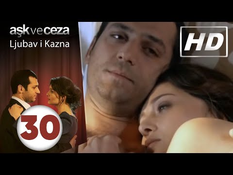 Ljubav i Kazna - Epizoda 30 | HD