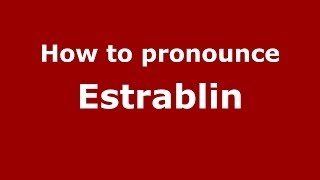 How to pronounce Estrablin