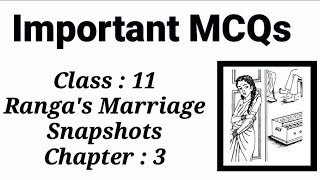 MCQs|Ranga's Marriage|Class11|Snapshots|Chapter3|HBSE|CBSE