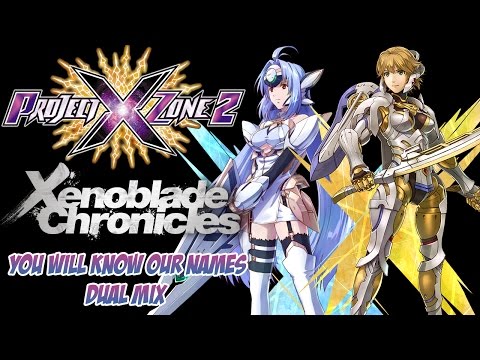 Project X Zone 2 Mashup - You Will Know Our Names Dual Mix