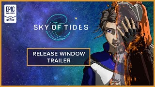 Sky of Tides - Release Window Trailer Trailer
