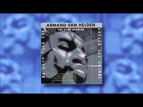 Armand Van Helden ft  Duane Harden - You Don't Know Me (1999)