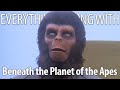 Everything Wrong With Beneath the Planet of the Apes in 19 Minutes or Less