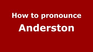 How to pronounce Anderston