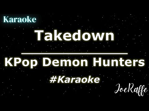 KPop Demon Hunters - Takedown (Karaoke)