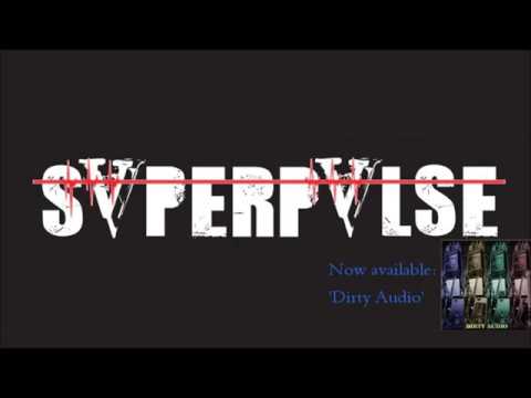 01 Superpulse - Dirty Audio - Superpulse