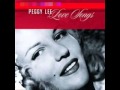 I Never Knew   Peggy Lee