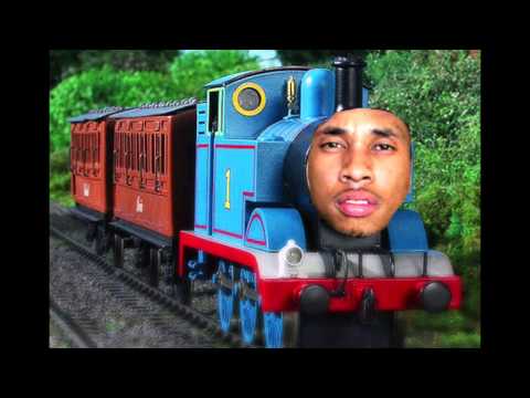 I Didn't Choose the Chug Life (Tyga V.S. Thomas the Tank Engine)