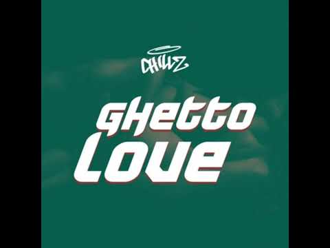 Ghetto love-Chillz-Audio
