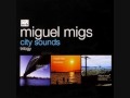 Miguel Migs - One-Two One-Two 