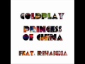 Coldplay feat. Rihanna - Princess Of China (Audio ...