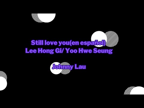 Still Love You - Johnny Lau