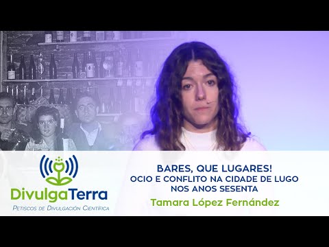 Vídeo: Bares, que lugares! Ocio e conflito na cidade de Lugo nos anos sesenta