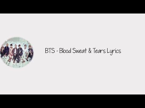 Lyrics - BTS방탄소년단-Blood Sweat & Tears (피 땀 눈물) - Wattpad