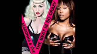 Madonna &amp; Eve   The Beat Is So Crazy