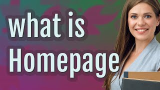 Homepage | meaning of Homepage