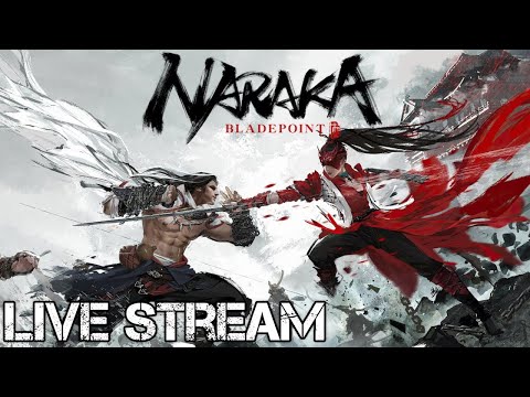 🔥 LIVE NOW: NARAKA BLADEPOINT — INSANE COMBOS, CLUTCH FIGHTS, FULL POWER MODE! ⚔️🔥