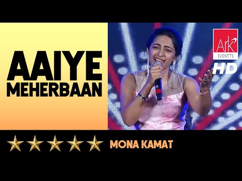 @ARKEventsindia - Aaiye Meherbaan - Mona Kamat