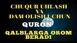 Download lagu DAM OLISH UCHUN TINCHLANTIRUVCHI GO'ZAL QIRO'AT mp3