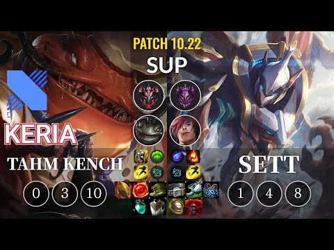 DRX Keria Tahm Kench vs Sett Sup - KR Patch 10.22