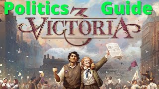 Victoria 3 - Politics Guide