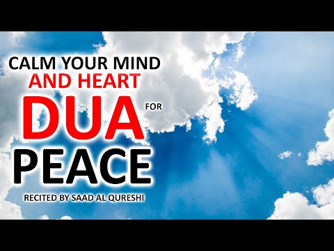 SUPER RELAXING DUA TO STOP OVERTHINKING - CALM DOWN AND RELAX YOUR MIND AND HEART, GIVE YOU PEACE!