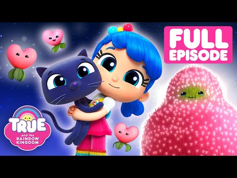 Valentine's Day Special! ❤️ Happy Hearts Day Full Episode🌈 True and the Rainbow Kingdom 🌈