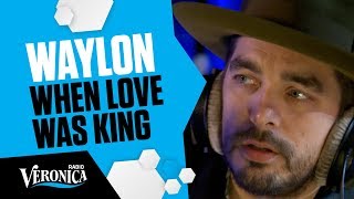 WAYLON - WHEN LOVE WAS KING // Live bij Giel - Radio Veronica
