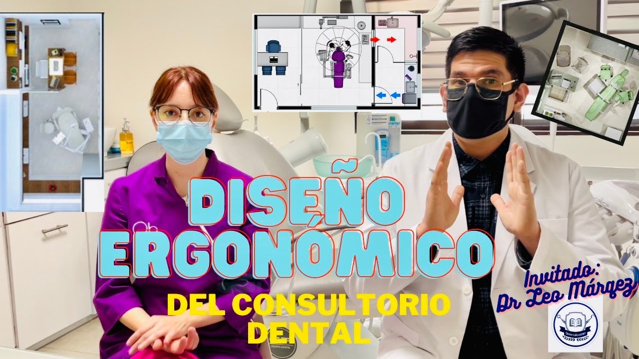 Diseño Ergonómico del Consultorio Dental 😷 🦷 ft OdontoAcademy