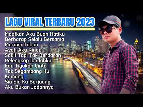 MAAFKAN AKU BUAH HATIKU  - LAGU VIRAL TIKTOK TRI SUAKA, NABILA MAHARANI FULL ALBUM TERBARU 2023